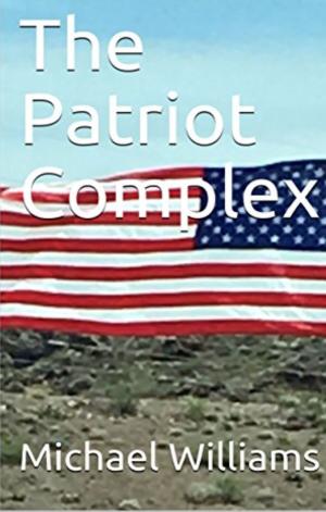 Cover of the book The Patriot Complex by G.M. Reinfeldt