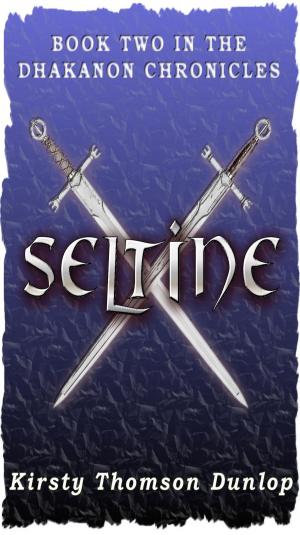 Cover of the book Seltine, book two of the Dhakanon chronicles by E. Van Lowe