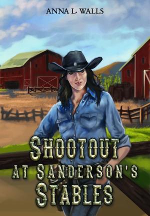 Book cover of Shootout at Sanderson's Stables