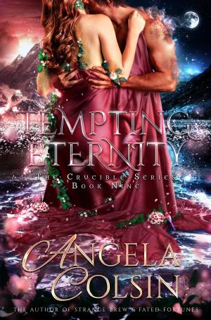 Cover of the book Tempting Eternity (The Crucible Series Book 9) by Jenna Kernan