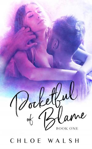 Cover of the book Pocketful of Blame by Chloe Walsh