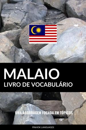 Book cover of Livro de Vocabulário Malaio: Uma Abordagem Focada Em Tópicos