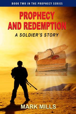 bigCover of the book Prophecy and Redemption: A Soldier’s Story by 