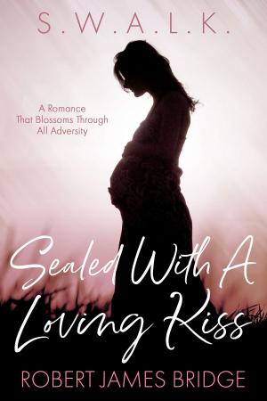 Book cover of Sealed With A Loving Kiss S.W.A.L.K.