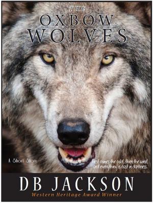 Cover of the book The Oxbow Wolves by Sandy Parks