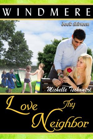 Cover of the book Love Thy Neighbor by Melanie Dawn