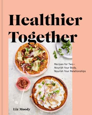 Cover of the book Healthier Together by Katie Love
