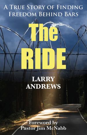 Cover of the book The Ride: A True Story of Finding Freedom Behind Bars by Suzanne Davis Harden