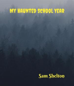 Cover of the book My Haunted School Year by Jane Killick