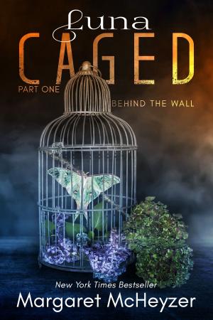 Book cover of Luna Caged: Behind the Wall