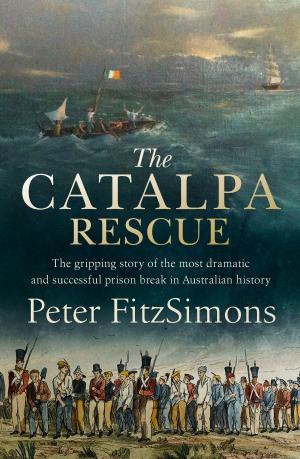 Cover of the book The Catalpa Rescue by Kimberley Freeman