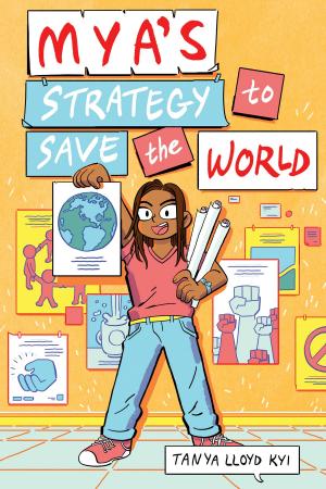 Cover of the book Mya's Strategy to Save the World by Melanie J. Fishbane