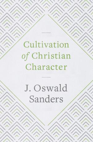Book cover of Cultivation of Christian Character