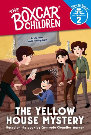 Cover of the book The Yellow House Mystery (The Boxcar Children: Time to Read, Level 2) by Gertrude Chandler Warner, Robert L. Papp
