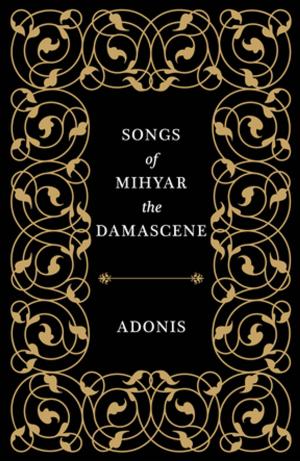 bigCover of the book Songs of Mihyar the Damascene by 