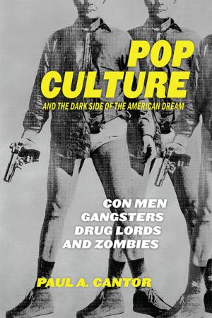 Cover of the book Pop Culture and the Dark Side of the American Dream by Glenn Robins