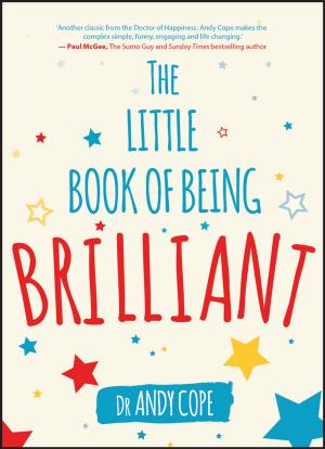 Cover of the book The Little Book of Being Brilliant by Daniele F. Cavallo