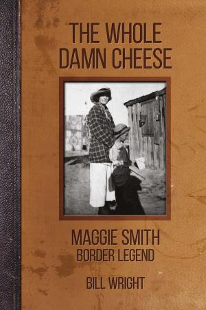 Cover of the book The Whole Damn Cheese by Robert Flynn