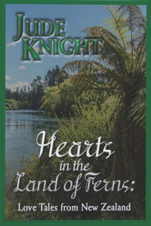 Book cover of Hearts in the Land of Ferns: Love Tales in New Zealand.