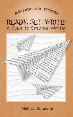 Book cover of Ready, Set, Write: A Guide to Creative Writing