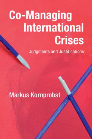 Cover of the book Co-Managing International Crises by Enrique Rodríguez-Alegría
