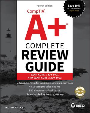 Cover of the book CompTIA A+ Complete Review Guide by Stanley E. Portny