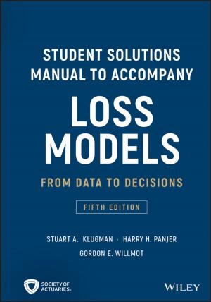 Cover of the book Student Solutions Manual to Accompany Loss Models: From Data to Decisions by Rena M. Klein