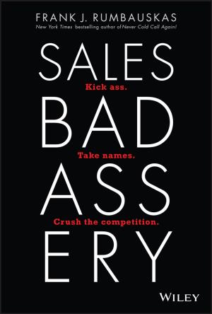 Cover of the book Sales Badassery by Debby Peters