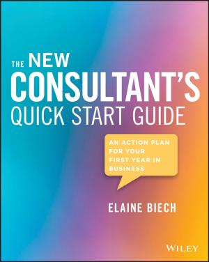 Cover of the book The New Consultant's Quick Start Guide by 