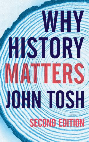 Book cover of Why History Matters