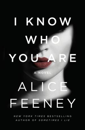 Cover of the book I Know Who You Are by Ali Land