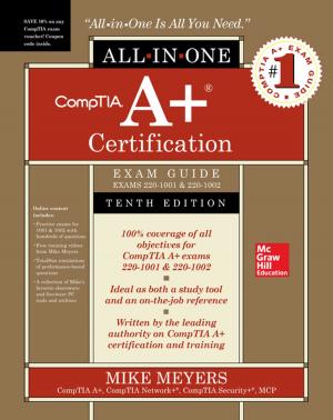Cover of the book CompTIA A+ Certification All-in-One Exam Guide, Tenth Edition (Exams 220-1001 & 220-1002) by Sean M. Blitzstein