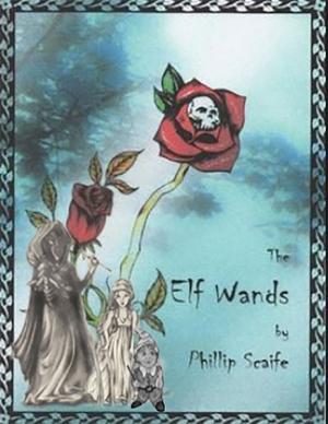 bigCover of the book The Elf Wands. by 