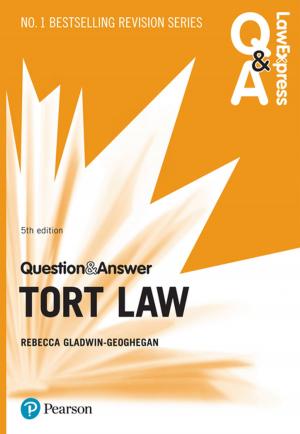 Cover of the book Law Express Question and Answer: Tort Law by Dr Nic Peeling