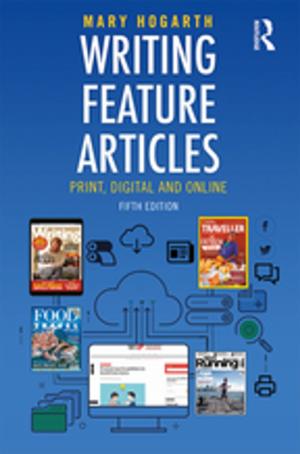 Cover of the book Writing Feature Articles by Ron Matthews