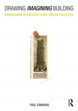 Cover of the book Drawing Imagining Building by R A Foakes