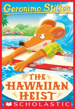 Cover of the book The Hawaiian Heist (Geronimo Stilton #72) by Tracey West