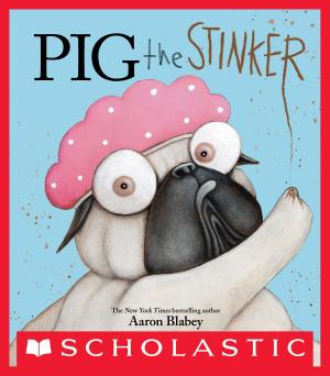 Cover of the book Pig the Stinker (Pig the Pug) by Kathryn Hahn