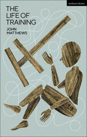 Cover of the book The Life of Training by John Matthews