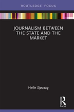 Cover of the book Journalism Between the State and the Market by Samuel David Epstein