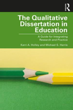 Cover of the book The Qualitative Dissertation in Education by Shelley Mallett, Doreen Rosenthal, Deb Keys, Roger Averill