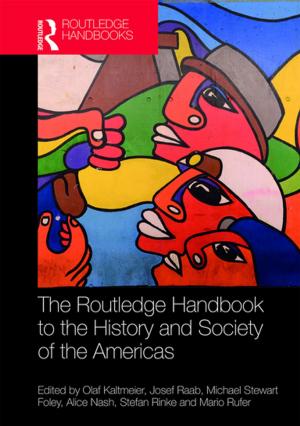 Cover of the book The Routledge Handbook to the History and Society of the Americas by Benedetta Voltolini