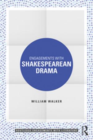 Cover of the book Engagements with Shakespearean Drama by Eric Hart