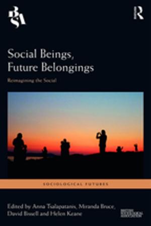 Cover of the book Social Beings, Future Belongings by Christopher Steed