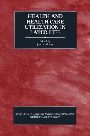 Book cover of Health and Health Care Utilization in Later Life