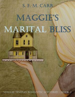 Book cover of Maggie's Marital Bliss