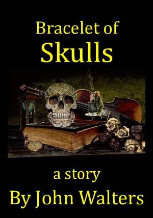 Cover of the book Bracelet of Skulls by John Walters