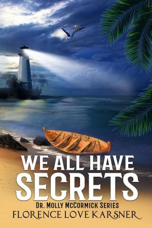 Cover of the book We All Have Secrets by Penny Pendleton