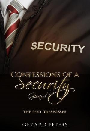 Cover of Confessions of a Security Guard: The Sexy Trespasser