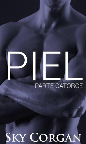Cover of the book Piel: Parte Catorce by Mario Garrido Espinosa
